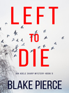Cover image for Left To Die
